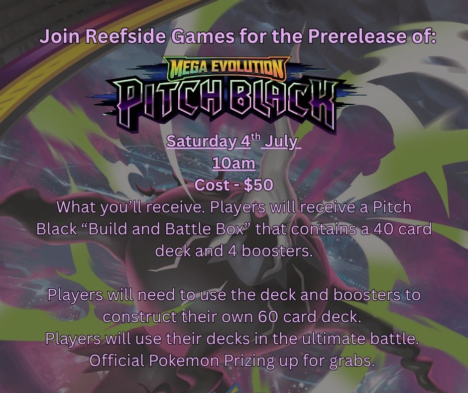 ***Ticketed Event - Pokemon Pitch Black Pre-release***