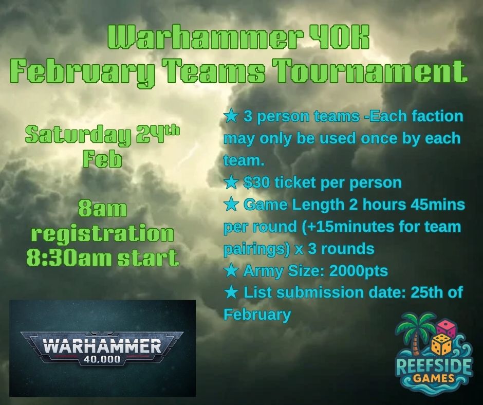 *TICKETED EVENT* - Warhammer 40,000: Teams Event 28th of February