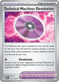 TECHNICAL MACHINE: DEVOLUTION 177/182 Uncommon Paradox Rift Pokemon Near Mint