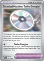 TECHNICAL MACHINE: TURBO ENERGIZE 179/182 Uncommon Paradox Rift Pokemon NM
