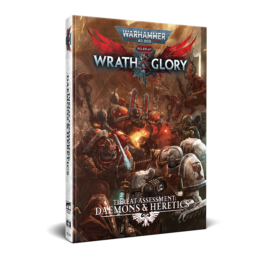 Warhammer 40,000: Wrath & Glory RPG: Threat Assessment: Daemons & Heretics