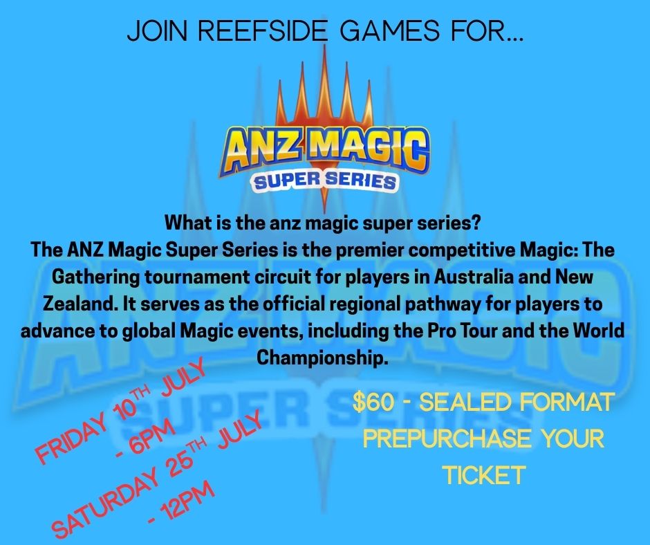 **TICKET EVENT - ANZ MAGIC SUPER SERIES (SEALED) Friday 26th July - 6pm***