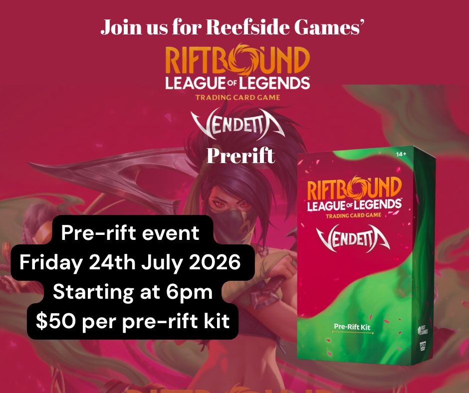 **TICKETED EVENT - Riftbound Vendetta Prerift event - Friday 24th July**