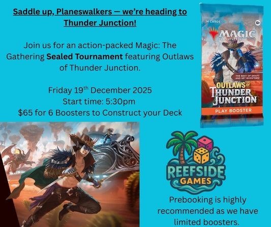 TICKETED EVENT - MTG Sealed Tournament - Thunder Junction - Friday 19th December 2025