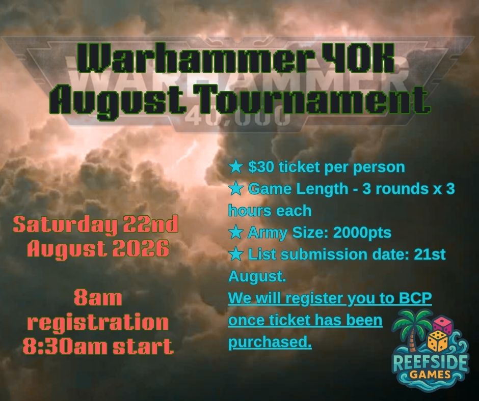 ***TICKET EVENT - Warhammer 40K - Saturday 22nd August 2026